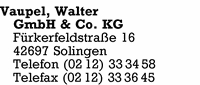 Vaupel GmbH & Co. KG, Walter